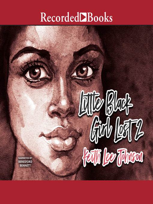 Title details for Little Black Girl Lost 2 by Keith Lee Johnson - Available